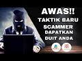 SCAMMER MUDAH.MY - TAKTIK BARU SCAMMER YANG SUKAR DIKESAN | Part 2