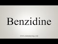 How To Say Benzidine