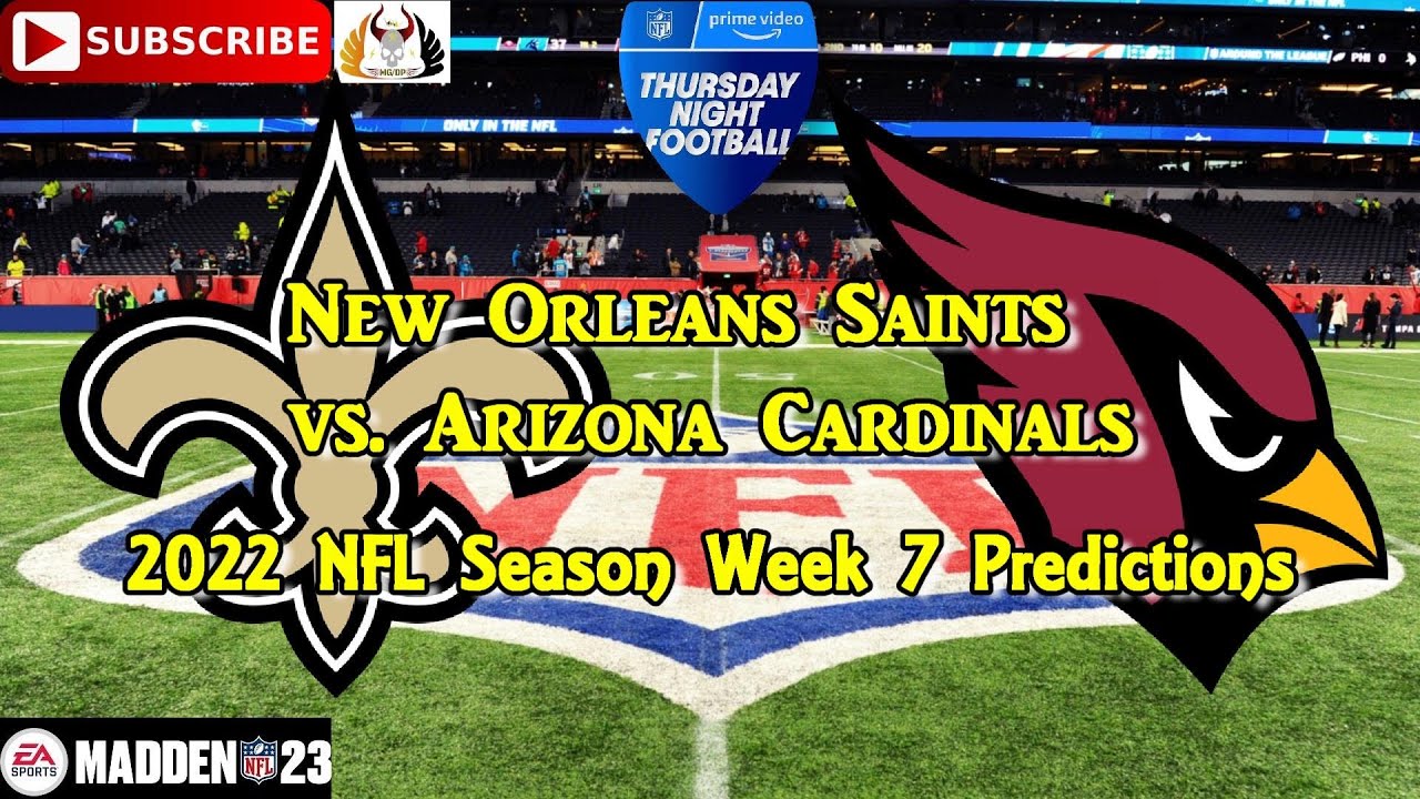 New Orleans Saints Vs. Arizona Cardinals | 2022 NFL Season Week 7 ...