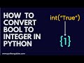 How to Convert Boolean to Integer in Python | Python Boolean to Integer | Python Convert Bool to Int