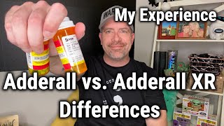 Adderall vs. Adderall XR Differences! My Experience