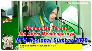 Merdu Banget Suara - Annisa Febrika - Tampil di MTQ NASIONAL SUMBAR 2020