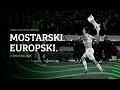 MOSTARSKI. EUROPSKI. - U snu i na javi.