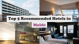 Top 5 Recommended Hotels In Molde | Best Hotels In Molde