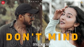 SAEMY - DONT MIND | DJ APPLE \u0026 GOMZY | OFFICIAL MUSIC VIDEO