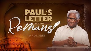 Romans 1 | #3 A Called Apostle | Sam P. Chelladurai | 18-Oct-22