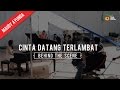 Maudy Ayunda - Cinta Datang Terlambat | Behind The Scene