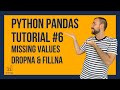 Pandas Missing Values | Python Pandas Tutorial #6 | Pandas Dropna, Fillna, Impute Missing Values