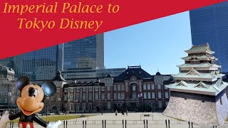 The Imperial Palace East Garden Tour and the Tokyo Disney Resort /皇居東御苑とディズニーリゾート 🏰