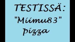 KATSOJAN PIZZA osa 3: \