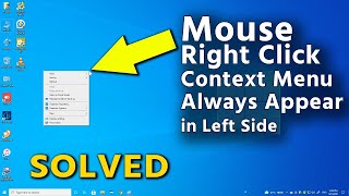 Mouse right-click context menu always opens on the left side Windows 10 | Right-click left side.