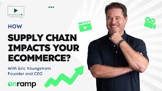 How supply chain impacts your eCommerce business?