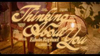 Edwin Raphael - Thinking About You