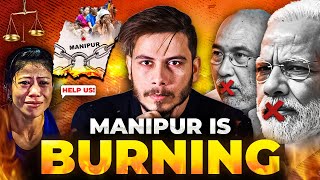 Why Manipur is Burning ?