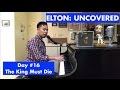 ELTON: UNCOVERED - The King Must Die (#16 of 70)