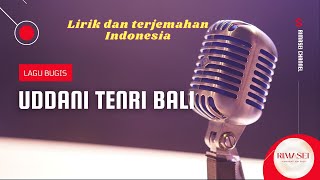 Lagu Bugis Viral 2022 || Uddani Tenri Bali - Lirik dan Terjemahan (Lagu Bugis)