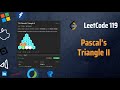 Pascal's Triangle II - Easier Than Easy - Binomial Coefficient- Leetcode 119