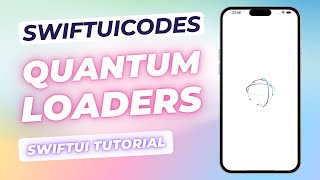 ⚛️ Create Stunning Quantum Loaders with SwiftUI! 🌟🚀 Full Code