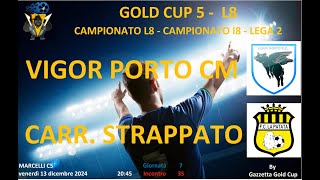 GC5 L2 Vigor Porto-Carrozzeria Strappato, gli highlights