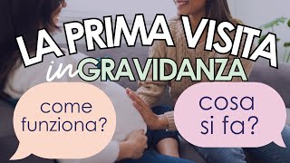 PRIMA VISITA IN GRAVIDANZA | come prepararsi?