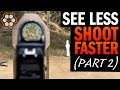 How to Shoot Faster (Part 2): Shooting Easy / Big Targets