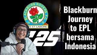 Blackburn Journey To EPL bersama Indonesia - Journye EA MANAGER #2