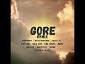 Gore Remix - [With Michael Magz Verse] (Official Audio)