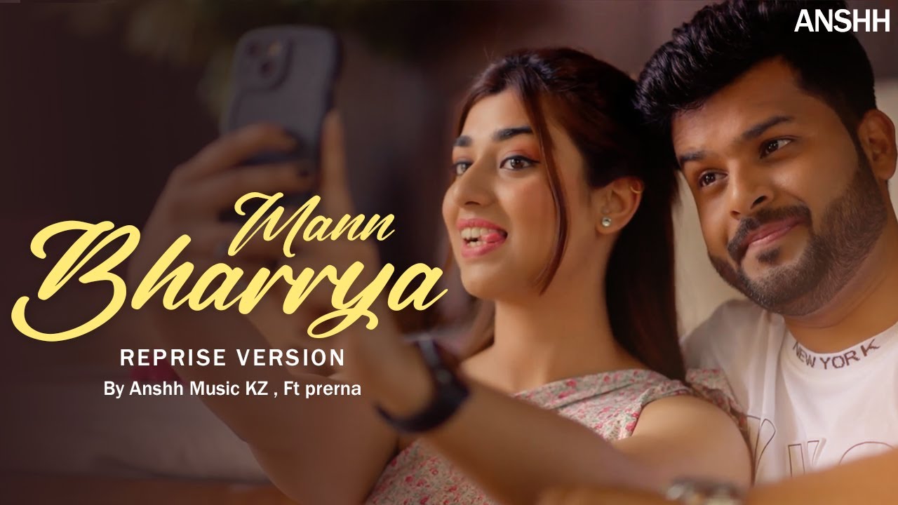 Mann Bharrya (Full Song) | B Praak | Jaani | Recreate By Anshh Music By ...