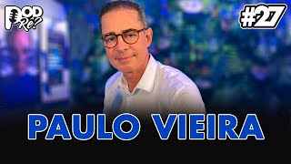 Autorresponsabilidade com o maior coach do Brasil, Paulo Vieira| Pod,Rê? #27