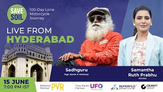 Sadhguru in Hyderabad to #SaveSoil - LIVE | 15 June | 7:00 PM IST