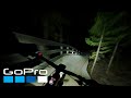 GoPro Awards: Riding Full Speed at Night | Downhill MTB