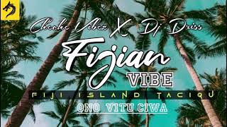 NA YAQONA MO QARAUNIA [ CHECHE VIBEZ X DJ DRISS ] VUDE REMIX