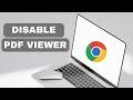 How to Disable Chrome PDF Viewer (full guide 2026)