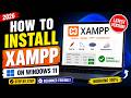 How to Install XAMPP on Windows 11 2026 Updated  Step by Step Beginner Guide