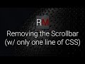 How to remove the scrollbar with one line of CSS