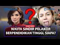 KRITIK Najwa Shihab, Nikita Mirzani Sindir Wanita Berpendidikan Tinggi Tapi Pelakor, Siapa?