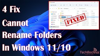 Cannot Rename Folders In Windows - 4 Fix How To
