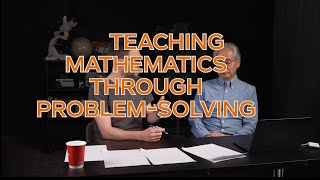 Akihiko Takahashi: Teaching through problem solving (TTP)