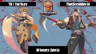 IronMANE: Guilty Gear Strive Weekly #16 (Winners Semis) - ThatScrubDavid Vs. TN | Yurikov