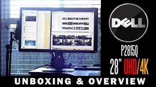 Dell P2815Q 28 Inch 4K/Ultra HD Monitor Unboxing \u0026 Overview