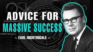BEST ADVICE FOR MASSIVE SUCCESS | EARL NIGHTINGALE