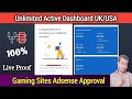 How to Make AdSense Active Dashboard Using Gaming Sites | Unlimited Active Dashboard Approval 2024