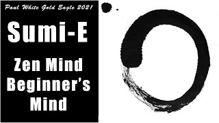 Sumi E Painting ~  Enso ~ Zen Mind Beginners Mind ~ Buddhism ~ Shunryu Suzuki