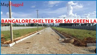 Bangalore | Shelter Sri Sai Green Land by About The Builder : at Hoskote | MapFlagged