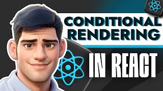 Conditional Rendering in ReactJS | How to Show or Hide Components Dynamically | Step-by-Step Guide