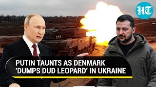 'Military Waste': Russia Sneers As Denmark Delivers Faulty Leopard Tanks To Ukraine | Details