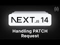 Next.js 14 Tutorial - 37 - Handling PATCH Request