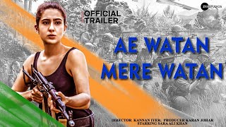 Ae Watan Mere Watan | Official Concept Trailer | Sara Ali Khan| Karan Johar and Apoorva Mehta.