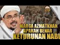 NYIMAK MARGA AZMATKHAN APAKAH KETURUNAN NABI PENJELASAN IMAM BESAR HABIB RIZIEQ SYIHAB GENERASI 554