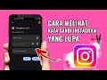 2 CARA MELIHAT KATA SANDI INSTAGRAM YG LUPA TERBARU | Mengatasi Lupa Password IG